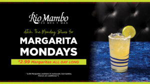 Rio Mambo Margarita Mondays